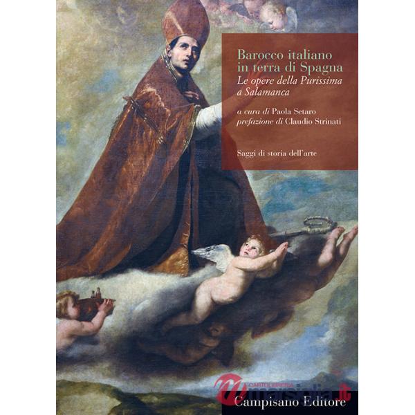 Barocco italiano in terra di Spagna. Le opere della Purissima a Salamanca