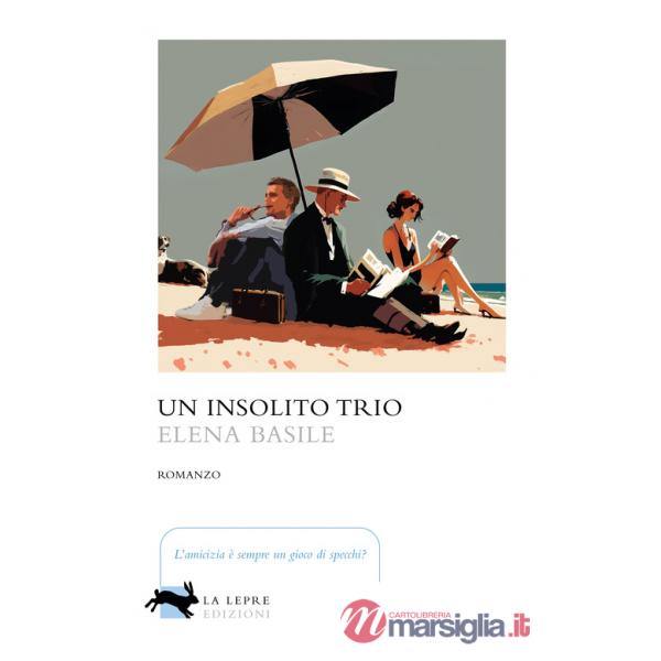 Insolito trio (Un)