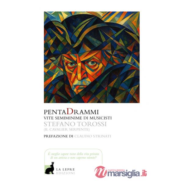 PentaDrammi. Vite semiminime di musicisti