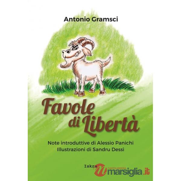 Favole di libertà. Ediz. illustrata