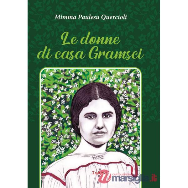 Donne di casa Gramsci. Nuova ediz. (Le)