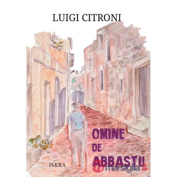 Omine de abbastu. Ediz. illustrata