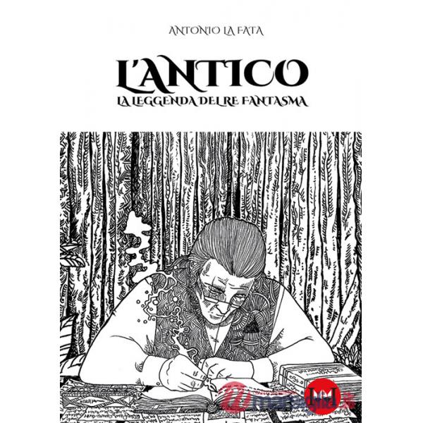 Antico. La leggenda del re fantasma (L')