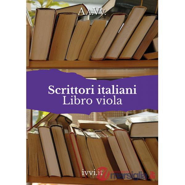 Scrittori italiani. Libro viola