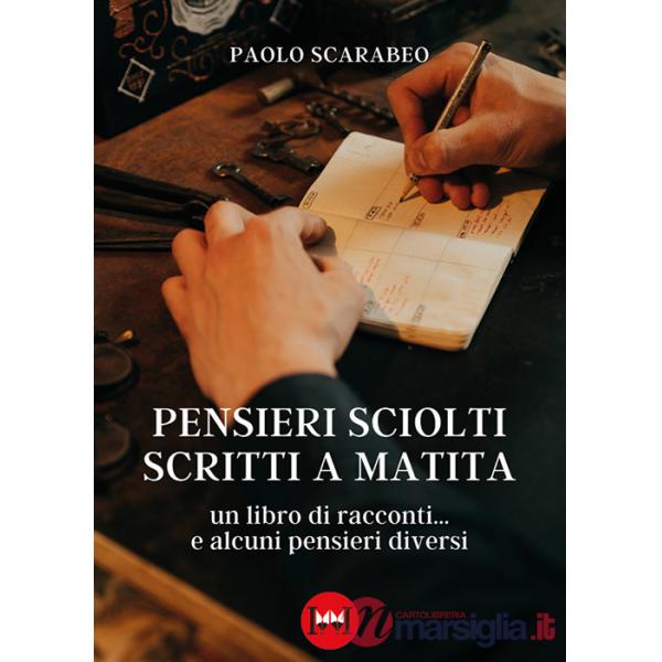 Pensieri sciolti scritti a matita