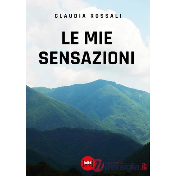 Mie sensazioni (Le)