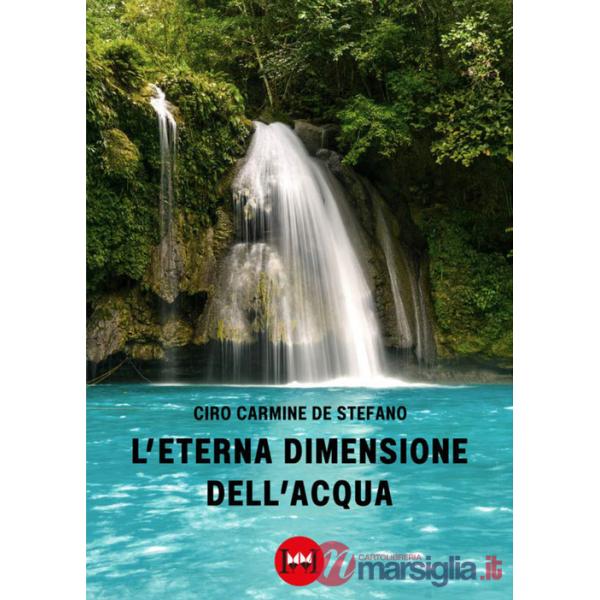 Eterna dimensione dell'acqua (L')