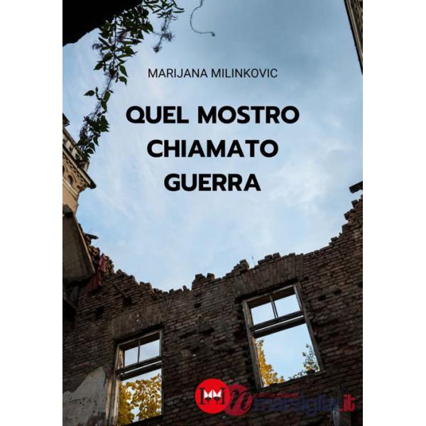 Quel mostro chiamato guerra