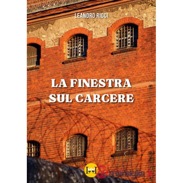 Finestra sul carcere (La)