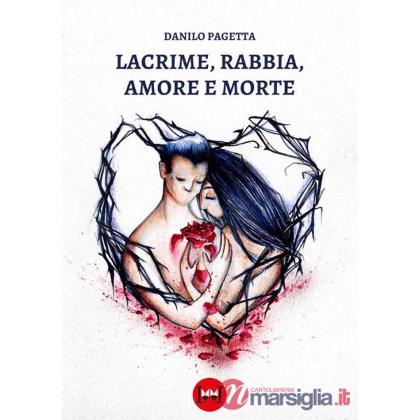 Lacrime, rabbia, amore e morte