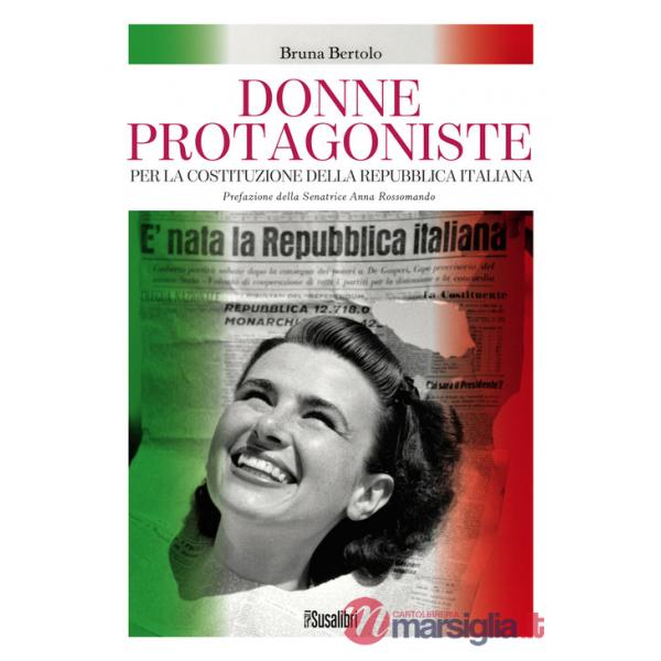 Donne protagoniste. Per la costituzione della Repubblica italiana