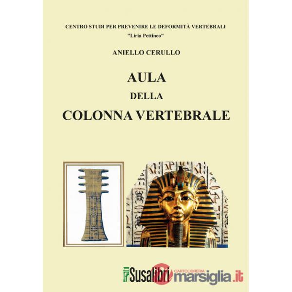 Aula della colonna vertebrale. Con Libro: Prevenire le deformità vertebrali