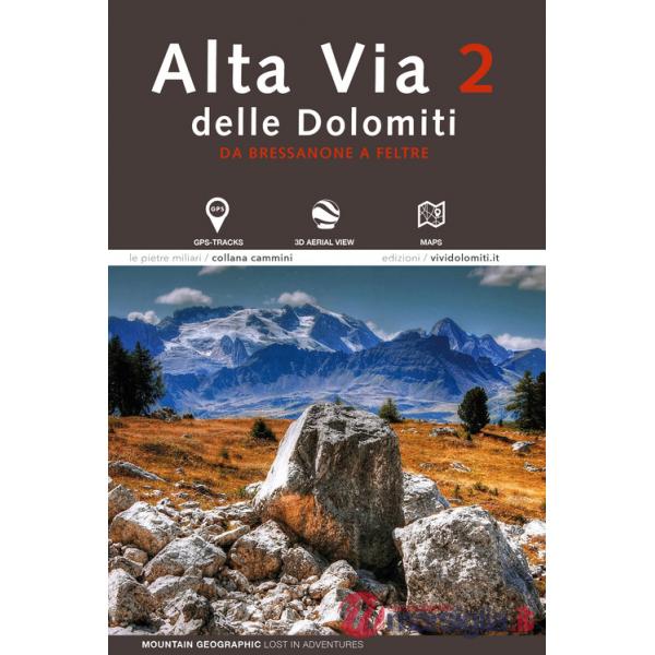 Alta via 2 delle Dolomiti. Da Bressanone a Feltre