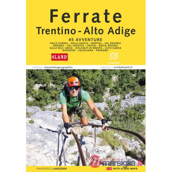 Ferrate in Trentino-Alto Adige. Con Carta geografica ripiegata