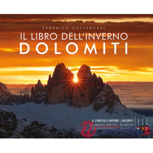 Libro dell'inverno. Dolomiti. Ediz. italiana, inglese e tedesca (Il)