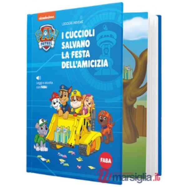 Cuccioli salvano la festa dell'amicizia. Paw Patrol (I)
