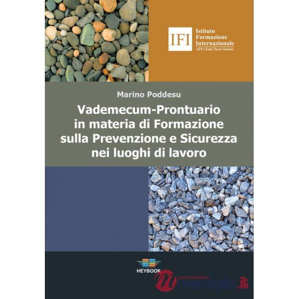 Vademecum. Prontuario in materia di formazione sulla sicurezza nei luoghi di lavoro