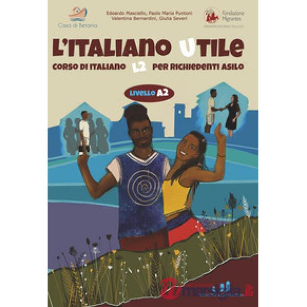 L'italiano utile. Livello A2