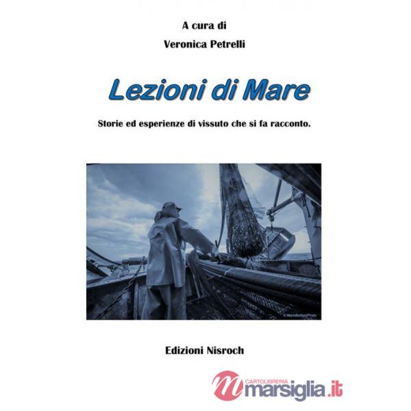 Lezioni di mare. Storie ed esperienze di vissuto che si fa racconto