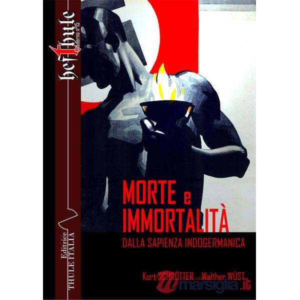Morte e immortalità. Dalla sapienza indogermanica