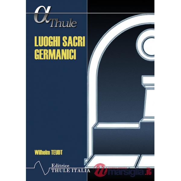 Luoghi sacri germanici. Ediz. integrale