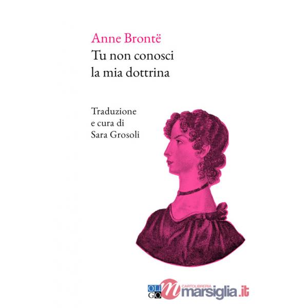 Tu non conosci la mia dottrina. Ediz. bilingue