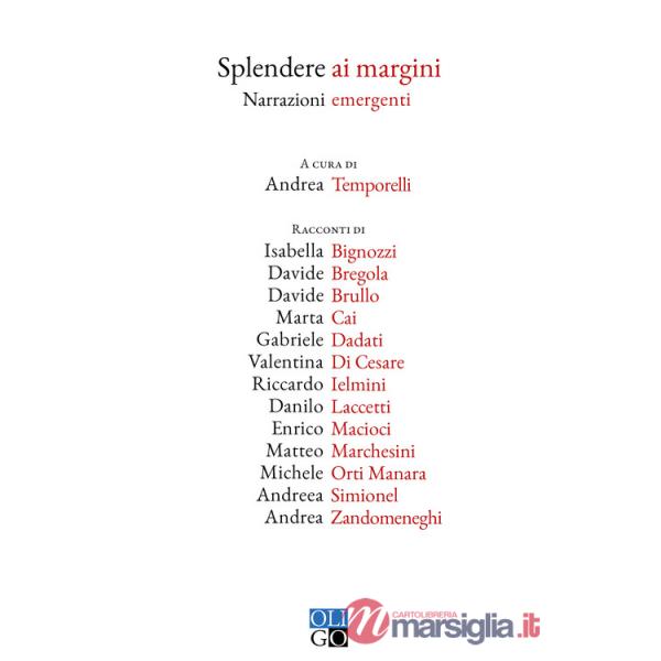 Splendere ai margini. Narrazioni emergenti