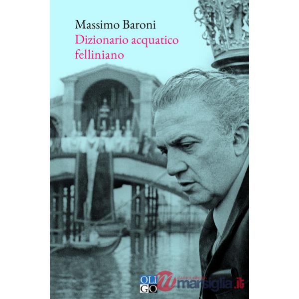 Dizionario acquatico felliniano