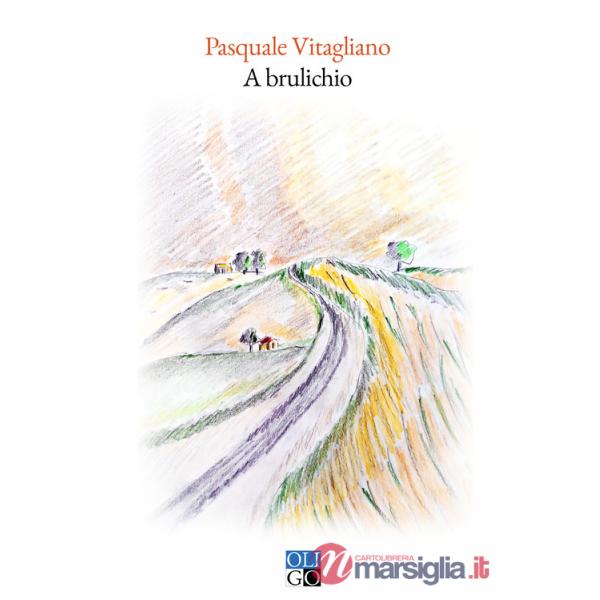 A brulichio. Ediz. illustrata