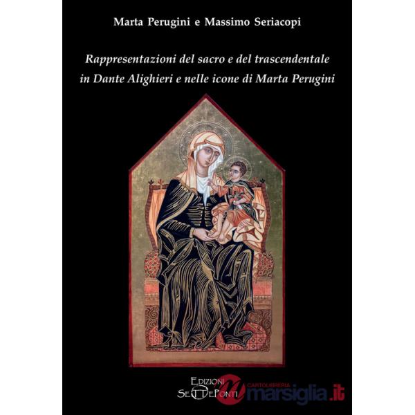 Rappresentazioni del sacro e del trascendentale in Dante Alighieri e nelle icone di Marta Perugini
