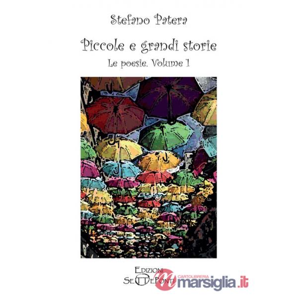Piccole e grandi storie. Vol. 1: Le poesie