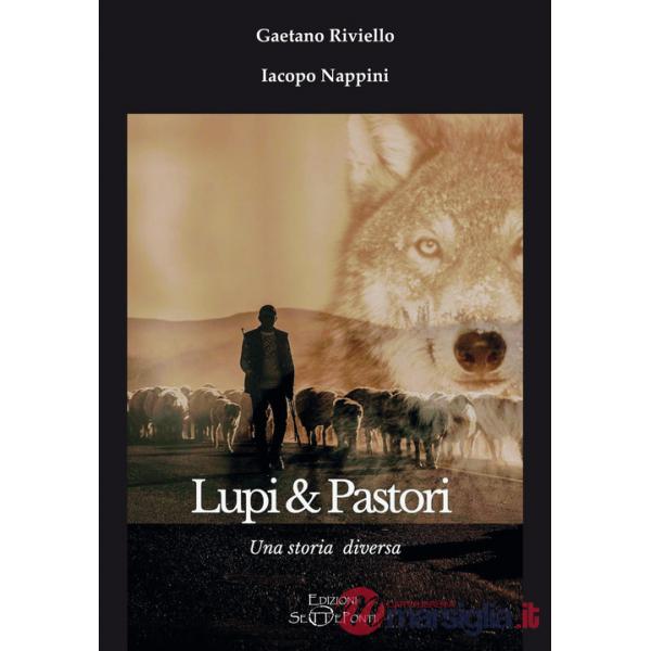 Lupi & Pastori. Una storia diversa
