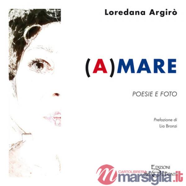 (A)mare. Poesie e foto