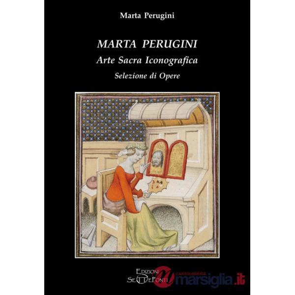 Marta Perugini. Arte sacra iconografica. Selezione di opere
