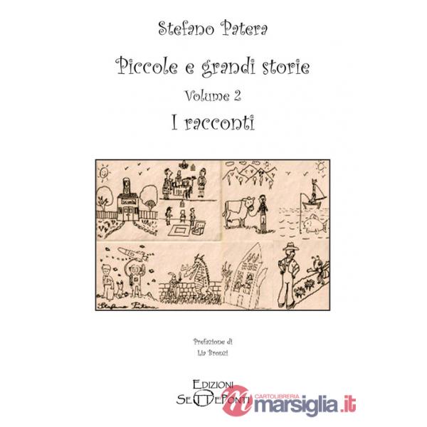Piccole e grandi storie. Vol. 2: I racconti