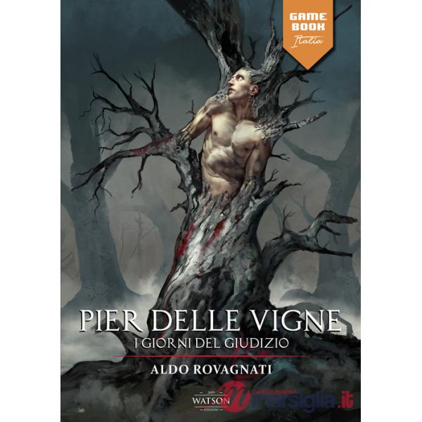 Pier Delle Vigne. I giorni del giudizio