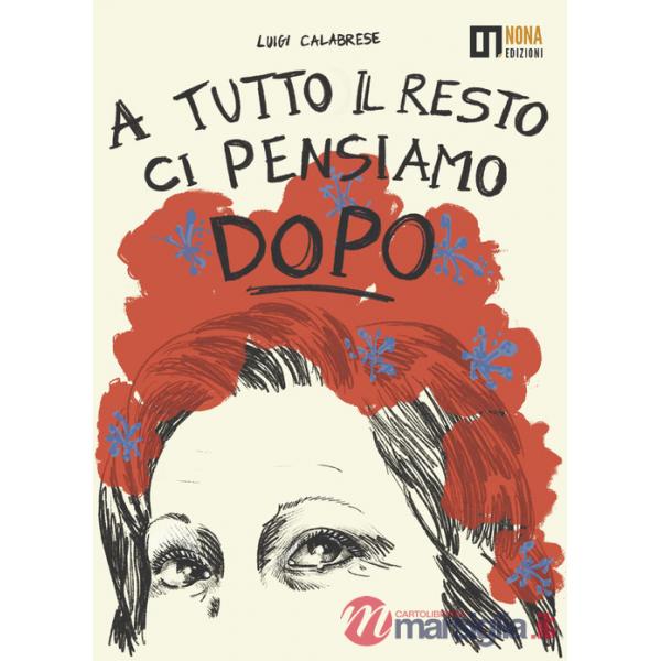 A tutto il resto ci pensiamo dopo