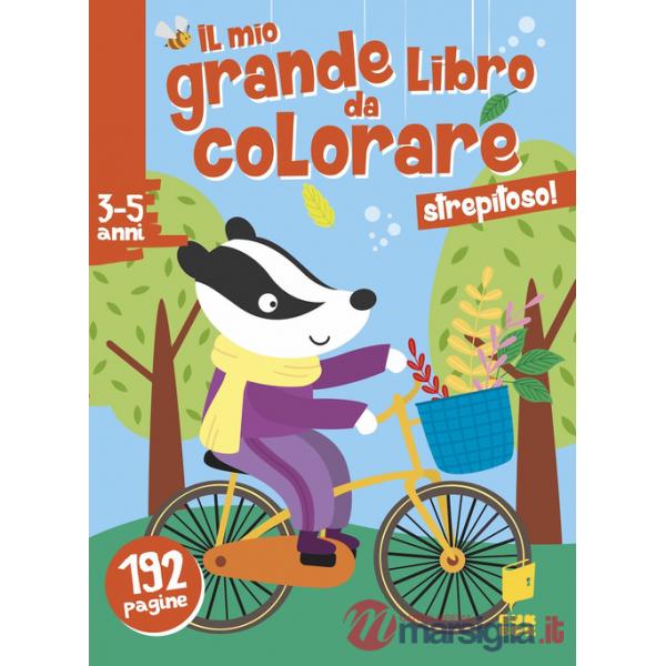 Strepitoso! Il mio grande libro da colorare. Ediz. illustrata