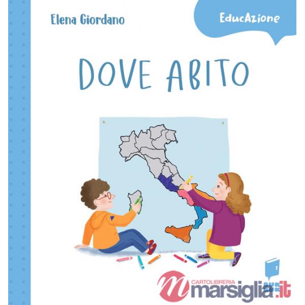 Dove abito. Ediz. a colori