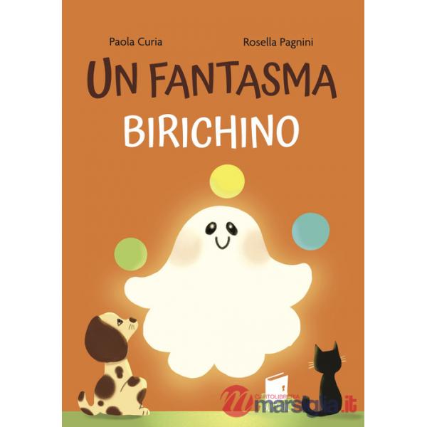 Fantasma birichino. Ediz. a colori (Un)
