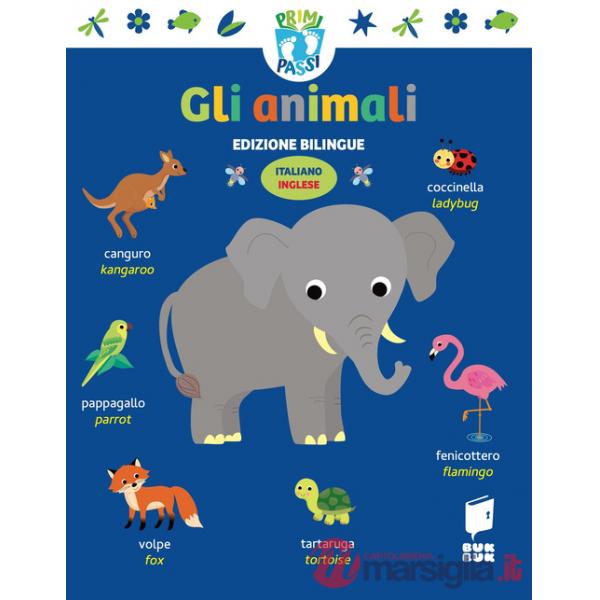 Animali. Primi passi. Ediz. italiana e inglese