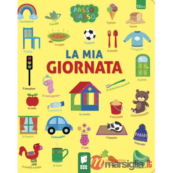 Mia giornata. Ediz. illustrata (La)