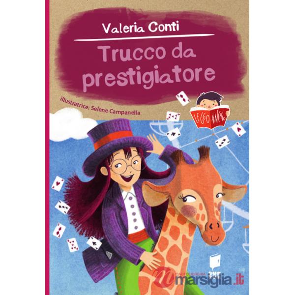 Trucco da prestigiatore. Ediz. illustrata