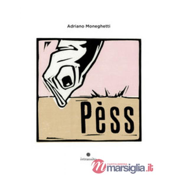 Pèss. Ediz. illustrata