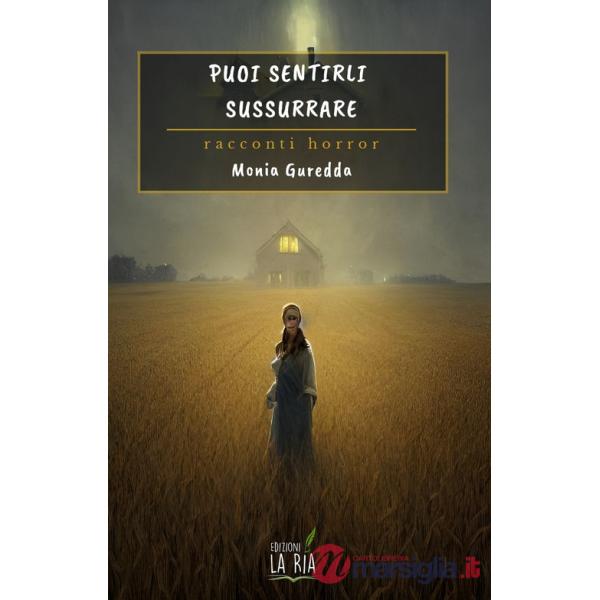Puoi sentirli sussurrare