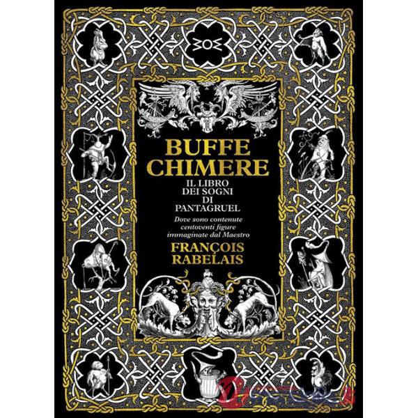 Buffe chimere. Il libro dei sogni di Pantagruel. Ediz. ampliata