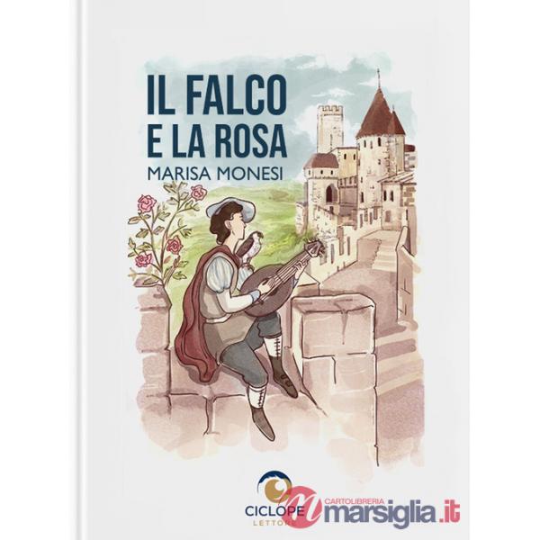 Falco e la rosa (Il)