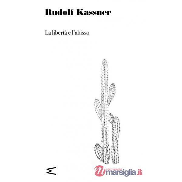 Libertà e l'abisso (La)