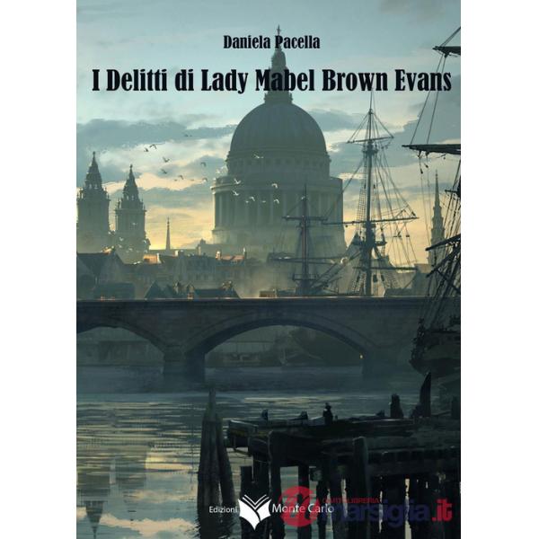 Delitti di lady Mabel Brown Evans (I)