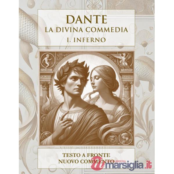 Divina Commedia. Inferno. Comedia Dantis Alagherii (La). Vol. 1